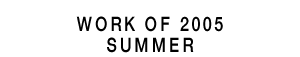 wort of 2005 / summer